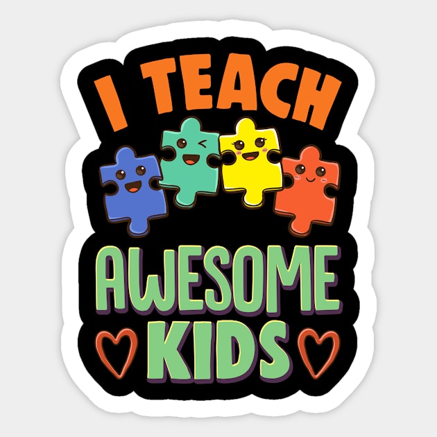 I Teach Awesome Kids Special Education Teacher Sticker by theperfectpresents